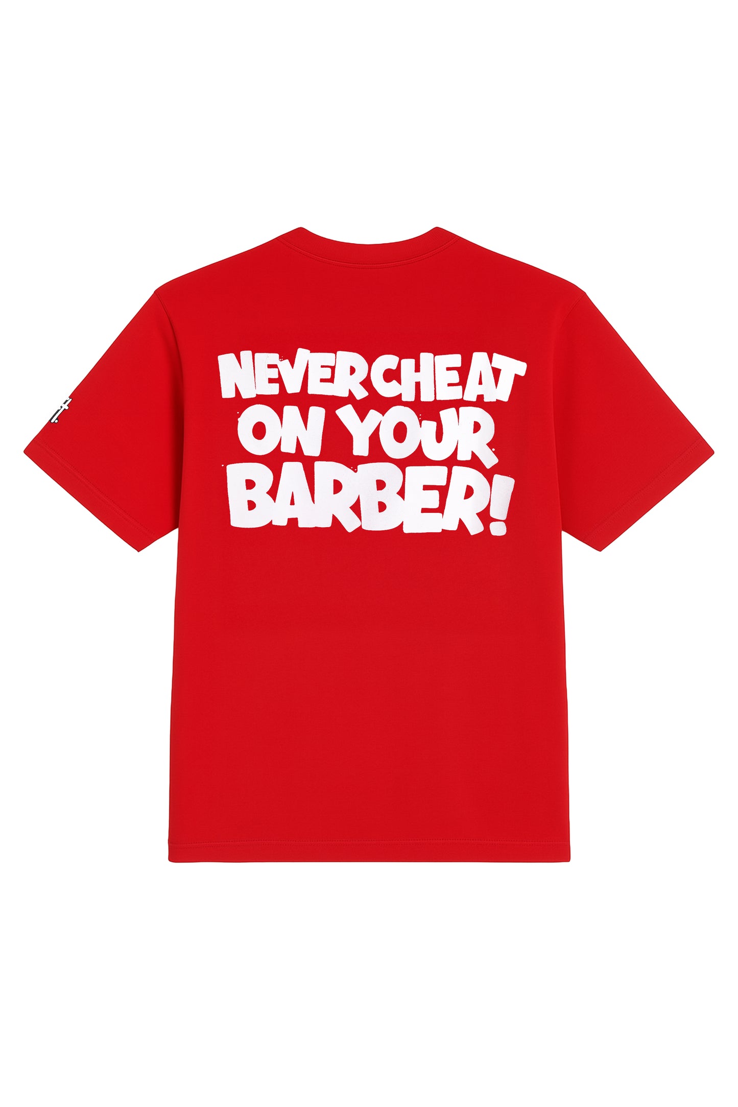 NEVER CHEAT ON YOUR BARBER RED TEE.