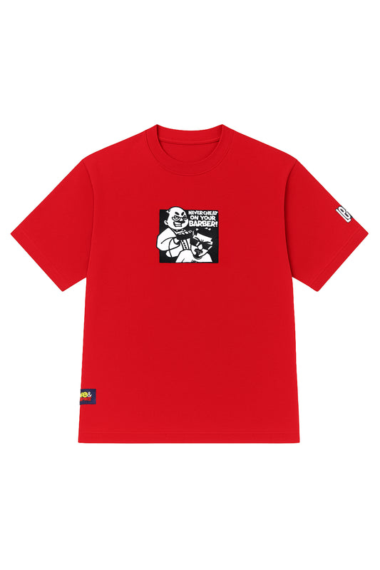 NEVER CHEAT ON YOUR BARBER RED TEE.